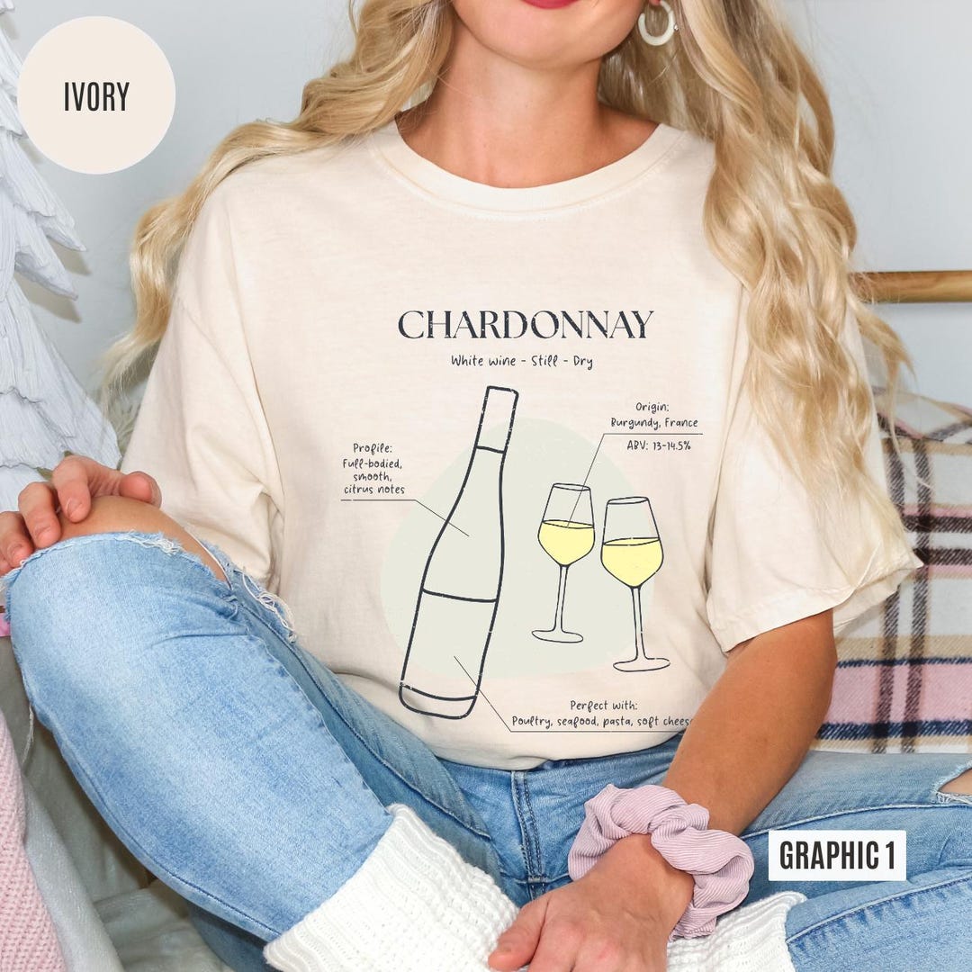 Chardonnay Comfort Colors Shirt, Unisex Chardonnay Wine Info Graphic in ...