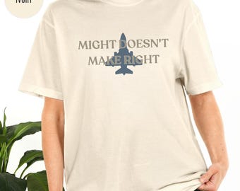 Might maakt geen goed anti-oorlogsshirt, vliegtuig militair straaljagerontwerp vredesprotestshirt