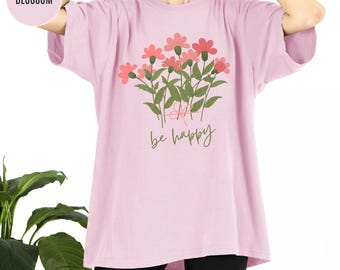 Flower Be Happy Shirt Floral Women Gift Tshirt, Minimalist bouquet Wildflowers Comfort Colors Shirt