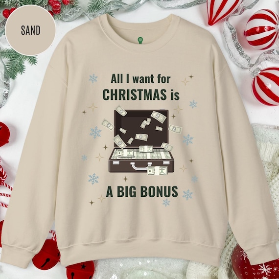 Christmas Bonus Sweatshirt, Funny Employee Gift Sweater, Money 