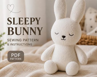 May include: A plush white bunny with closed eyes and a stitched black nose and mouth. The text "SLEEPY BUNNY" is above "SEWING PATTERN & INSTRUCTIONS" and "PDF PATTERN". The bunny is sitting on a beige blanket.