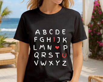I Love You Alphabet T-Shirt, Unisex Valentine's Day Gift, Love Tee for Him Her, Couple Matching Shirt, Minimalist Romantic Shirt Gift