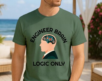 Engineer Brain Logic Only T-Shirt, Unisex Logical Mind T-Shirt for Engineers, Funny Engineer Tee, Tech Humor Apparel, Funny STEM Gift, Math