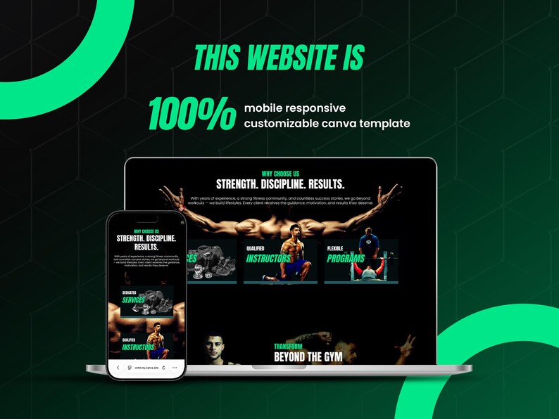 May include: A digital display of a website template on a laptop and smartphone screen. The design features a dark background with bright green text that reads: THIS WEBSITE IS 100% mobile responsive customizable canva template. The layout shows fitness content.