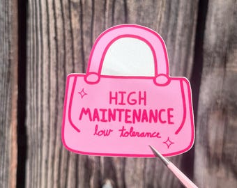 High Maintenance Low Tolerance Sticker | Pink Purse Vinyl Decal | Cute Girly Y2K Baddie Aesthetic