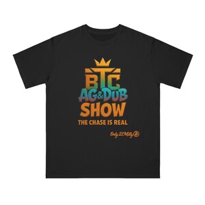BTC AG & DuB Show Organic Unisex Graphic T-Shirt - Cryptocurrency Tee, Sustainable Shirt, Eco-Friendly Bitcoin Apparel, Men Women BTC