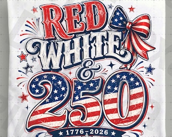 Rot, Weiß und 250 Bogen PNG, Patriotische Kokette Sublimation, 1776 bis 2026 Girly USA-Datei, Amerika 250-jähriges Jubiläum Kunst