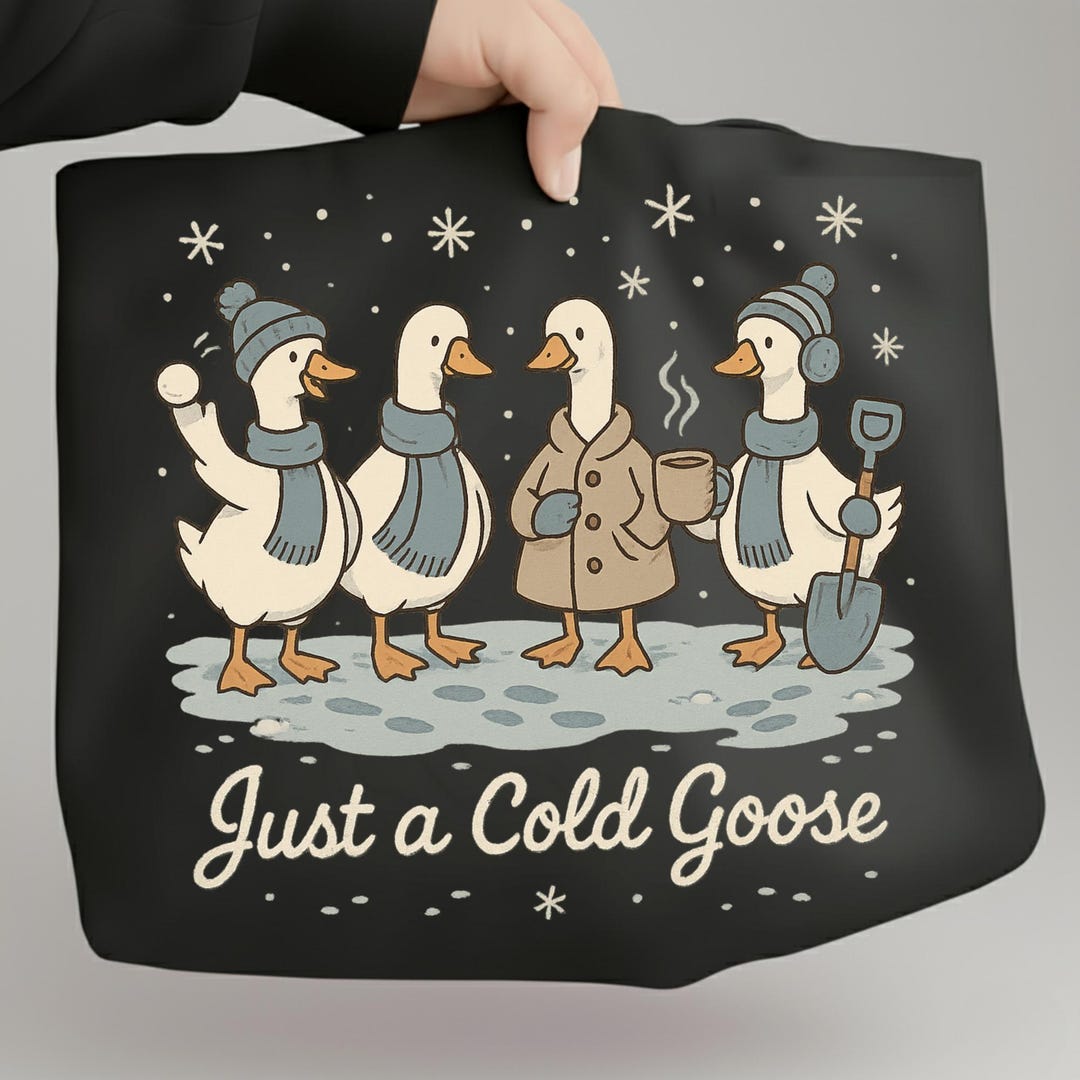 Just a Cold Goose PNG, Funny Winter Goose Sublimation, Cute Christmas ...