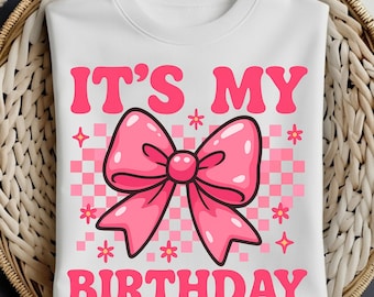 Es ist mein Geburtstag PNG, rosa Schleife Geburtstag Sublimation, Geburtstagskind-Shirt Design, süße Party Clipart, Geburtstagsgeschenk digitaler Download