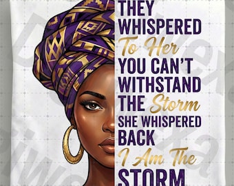 Ich bin der Sturm PNG, schwarze Frau Headwrap Art, inspirierendes Zitat, BHM Sublimation, afrozentrisches Lila Gold, Melanin Königin, starke Frau.