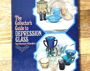 The Collector's Guide to Depression Glass by Marian Klamkin