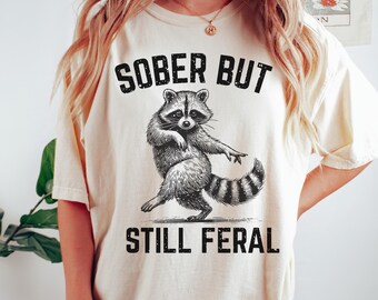 Funny Sobriety Shirt, Sobriety Anniversary Gift, Sober Birthday Tee, Comfort Colors®