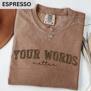 Comfort Colors® SPED Teacher Shirt, Your Words Matter Shirt, Special Education Gift, Speech Therapy SLP, Inclusive Neurodiversity Tshirt