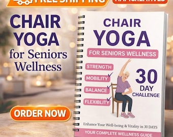 Chair Yoga for Seniors 30 Day Strength & Mobility Challenge Gentle Seated Yoga Exercises Book