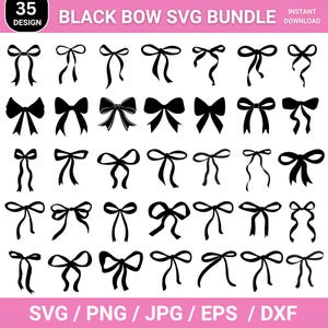 May include: A collection of 35 black bow designs in various styles. The image includes the text "BLACK BOW SVG BUNDLE" and file type options: SVG, PNG, JPG, EPS, and DXF. The bows are in a variety of shapes and sizes.