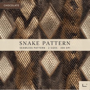 May include: A digital graphic featuring a repeating snake skin texture in shades of brown, tan, and dark chocolate. The image includes text that reads CHOCOLATE, SNAKE PATTERN, SEAMLESS PATTERN, 2 SIZES, and 300 DPI, with a small logo in the corner.