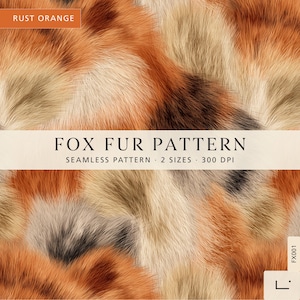 Puede incluir: Un gráfico digital con un patrón de piel de zorro sin costuras en tonos naranja óxido, crema y marrón oscuro. El texto incluye RUST ORANGE, FOX FUR PATTERN, SEAMLESS PATTERN, 2 SIZES, 300 DPI y FX001. La textura imita el pelaje animal real.