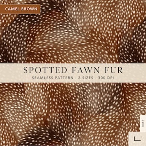 May include: A seamless pattern of camel brown spotted fawn fur with white spots. The image features text that reads CAMEL BROWN, SPOTTED FAWN FUR, SEAMLESS PATTERN, 2 SIZES, 300 DPI, and D012. The design displays a repeating animal print texture.