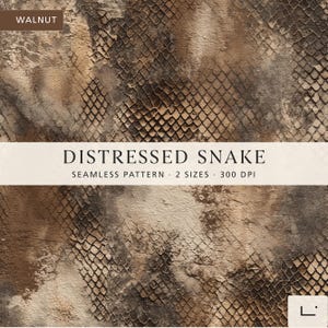 May include: A digital seamless pattern featuring a distressed snake skin texture in shades of brown, tan, and dark charcoal. The image includes the text WALNUT, DISTRESSED SNAKE, SEAMLESS PATTERN, 2 SIZES, and 300 DPI printed in black and white.