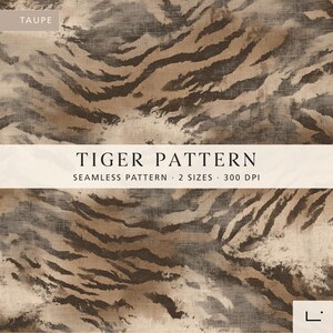 Peut inclure: Motif de tigre sans couture dans les tons de marron, beige et gris. Le motif présente des rayures marron foncé sur un fond plus clair, avec le texte "TIGER PATTERN" et "SEAMLESS PATTERN 2 SIZES 300 DPI" en blanc.