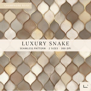 May include: A seamless pattern featuring a repeating ogee shape in shades of champagne beige, taupe, and cream with a textured snake skin effect and gold outlines. The image includes text reading CHAMPAGNE BEIGE, LUXURY SNAKE, SEAMLESS PATTERN, 2 SIZES, 300 DPI.