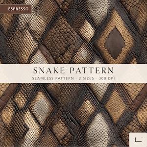 May include: A seamless digital snake pattern in shades of brown, tan, and dark espresso. The design features a repeating diamond-shaped texture with realistic reptilian scales. Text overlay reads: ESPRESSO, SNAKE PATTERN, SEAMLESS PATTERN, 2 SIZES, 300 DPI.