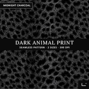 May include: A digital seamless pattern featuring a dark animal print in midnight charcoal. The image includes text that reads MIDNIGHT CHARCOAL, DARK ANIMAL PRINT, SEAMLESS PATTERN, 2 SIZES, and 300 DPI, with a small L-shaped logo in the corner.