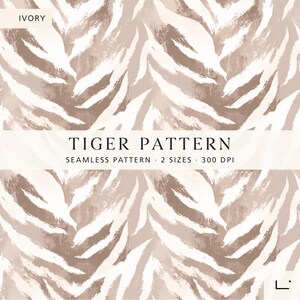 May include: Ivory and tan tiger stripe pattern. The words "TIGER PATTERN" are displayed in a bold font. The words "SEAMLESS PATTERN • 2 SIZES • 300 DPI" are displayed below the words "TIGER PATTERN".