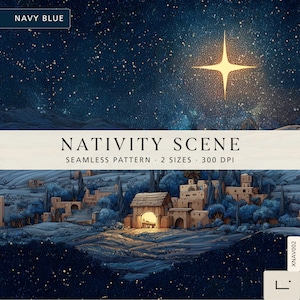 May include: A digital seamless pattern featuring a navy blue night sky with a bright glowing star above a landscape of stone buildings and a central stable. Text reads: NAVY BLUE, NATIVITY SCENE, SEAMLESS PATTERN, 2 SIZES, 300 DPI, XNAV002.