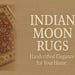 Indian Moon Rugs