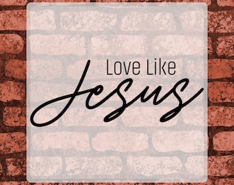 Love Like Jesus DTF Transfer Ready To Press, Christian Heat Transfer
