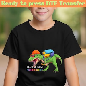 Dinosaur Kindergarten DTF Transfer, Ready to Press First Day of School Dino, Roaring Into Pre-K Heat Transfer, Back to School Print