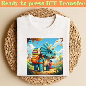 Dinosaur Back to School DTF Transfer for Kids, Cute Jurassic Heat Press Design, Funny First Day Dino Print, Preschool Iron On Graphic