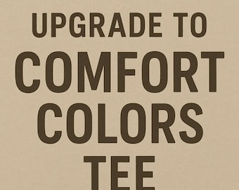 Mejora a la camiseta Comfort Colors / Ajuste relajado suave premium / Listado de mejoras de camisa