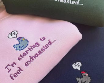 Sleepy Chicken Embroidered Sweatshirt, Stardew Valley Inspired Gamer Gift, I’m Starting To Feel Exhausted