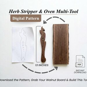 Può includere: Un erbe stripper e multi-utensile da forno in legno, lungo 33 cm, con un modello digitale e una tavola in noce. L'immagine include un PDF per il download immediato. Testo: "Herb Stripper & Oven Multi-Tool" e "Download the Pattern, Grab Your Walnut Board & Build This Today!"