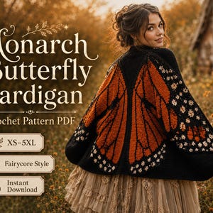 May include: A black crochet cardigan featuring a large orange and black monarch butterfly wing pattern on the back, with small white flower accents along the edges. The text reads Monarch Butterfly Cardigan, Crochet Pattern PDF, XS-5XL, Fairycore Style, Instant Download.