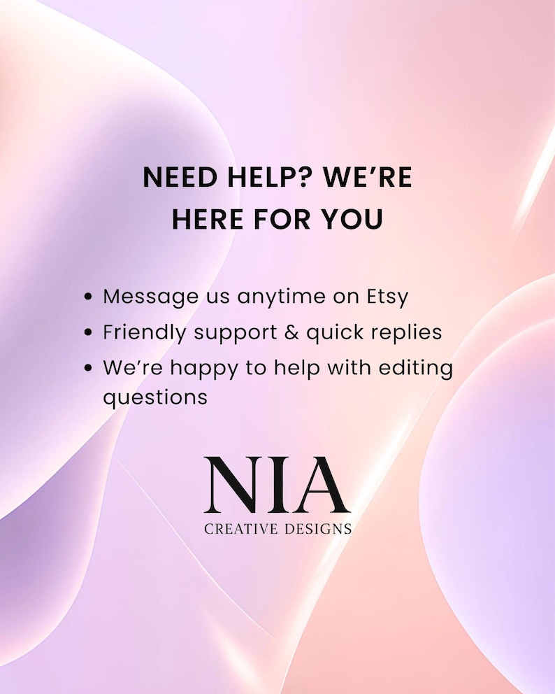 May include: A digital graphic with a soft, pastel color scheme of pinks and purples. The text reads "NEED HELP? WE'RE HERE FOR YOU" followed by bullet points about support. The logo for "NIA CREATIVE DESIGNS" is at the bottom.