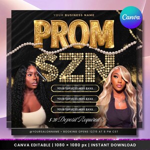 May include: A promotional graphic for a salon, featuring the text "PROM SZN" in gold glitter lettering. The design includes two women, service details, and the text "$20 Deposit Required". The Canva logo is visible.