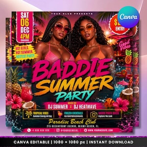May include: A digital event flyer for a Baddie Summer Party featuring two individuals in swimwear and sunglasses, tropical cocktails, pineapples, and hibiscus flowers. The text includes event details, DJ names, and location information.