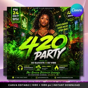 May include: A digital event flyer for a 420 Party featuring a person with dark curly hair, neon green text, and graphics of speakers and palm leaves. The text includes details like Fri 24 Oct 9pm, Good Energy, Good Music, Good Times, and The Green District Lounge.
