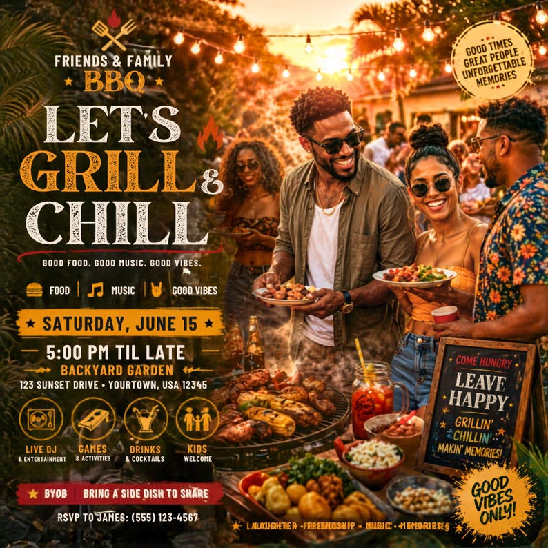 May include: A BBQ invitation with the text "Let's Grill & Chill" featuring a group of people enjoying food and drinks. The invitation includes details for a backyard garden event with live DJ, games, and drinks.