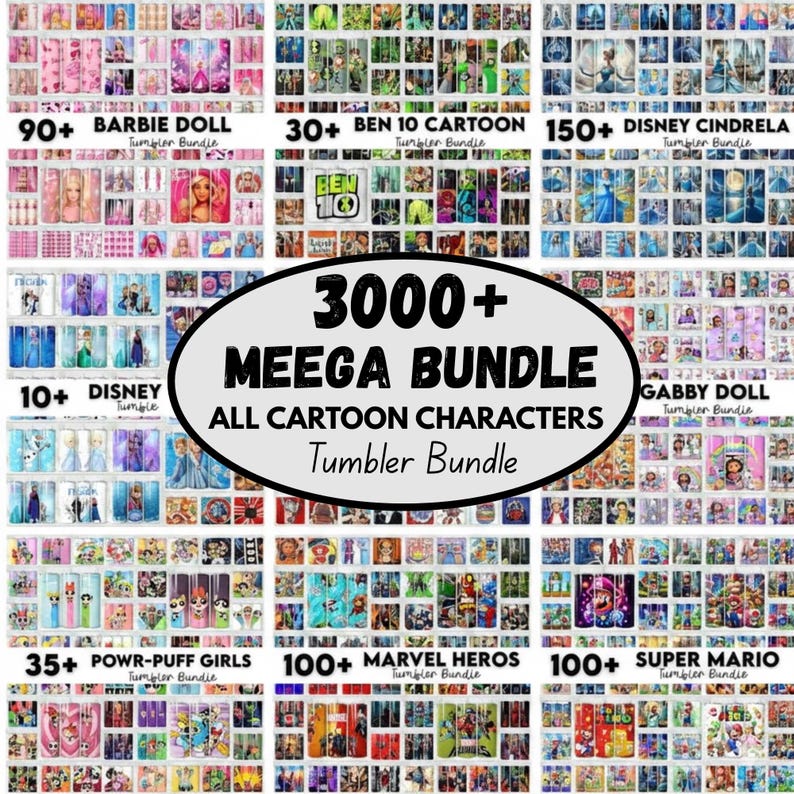 Op de afbeelding: Een verzameling tumblerontwerpen met verschillende stripfiguren. De afbeelding toont een verscheidenheid aan ontwerpen, waaronder Barbie, Ben 10, Disney-personages, Gabby Doll, Powerpuff Girls, Marvel Heroes en Super Mario. De tekst luidt "3000+ MEEGA BUNDLE ALL CARTOON CHARACTERS Tumbler Bundle."