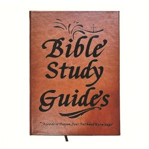 May include: A brown Bible Study Guide with black lettering. The cover features the words "Bible Study Guides" in a decorative font, with the phrase "A Guide to Deepen Your Faith and Knowledge" below. A black ribbon bookmark is visible.