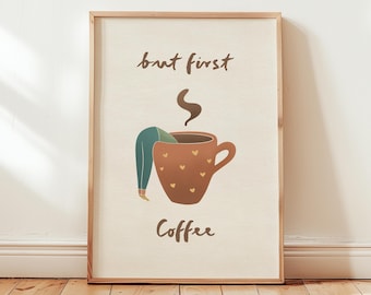 Coffee Wall Art Print — But First Coffee Kitchen Poster