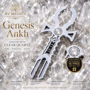 May include: A silver-toned Genesis Ankh tool featuring a central clear quartz crystal. The text reads RV MEDICS, Genesis Ankh, CRAFTED WITH CLEAR QUARTZ, PURE POWERFUL DIVINE, THIS CRYSTAL IN THE MIDDLE IS FREE YOU WILL GET, and other descriptive text.