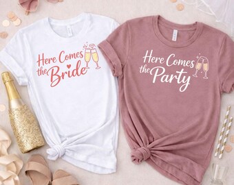 Camiseta "Aquí viene la fiesta" - Camiseta divertida de despedida de soltera - Camiseta de novia