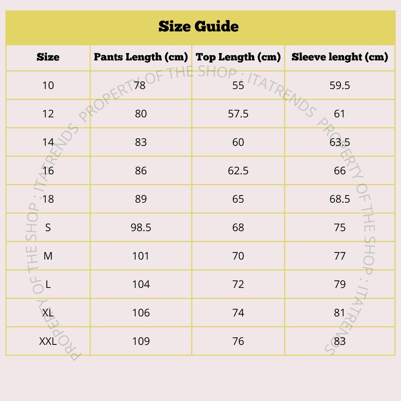 May include: A size guide chart with measurements in centimeters for pants, top, and sleeve lengths. Sizes range from 10 to XXL, with corresponding measurements for each size. The chart is on a yellow background.