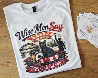 Wise Men Say Sunderland Themed T-shirt in Mens, Ladies and Kids sizes upto 5XL