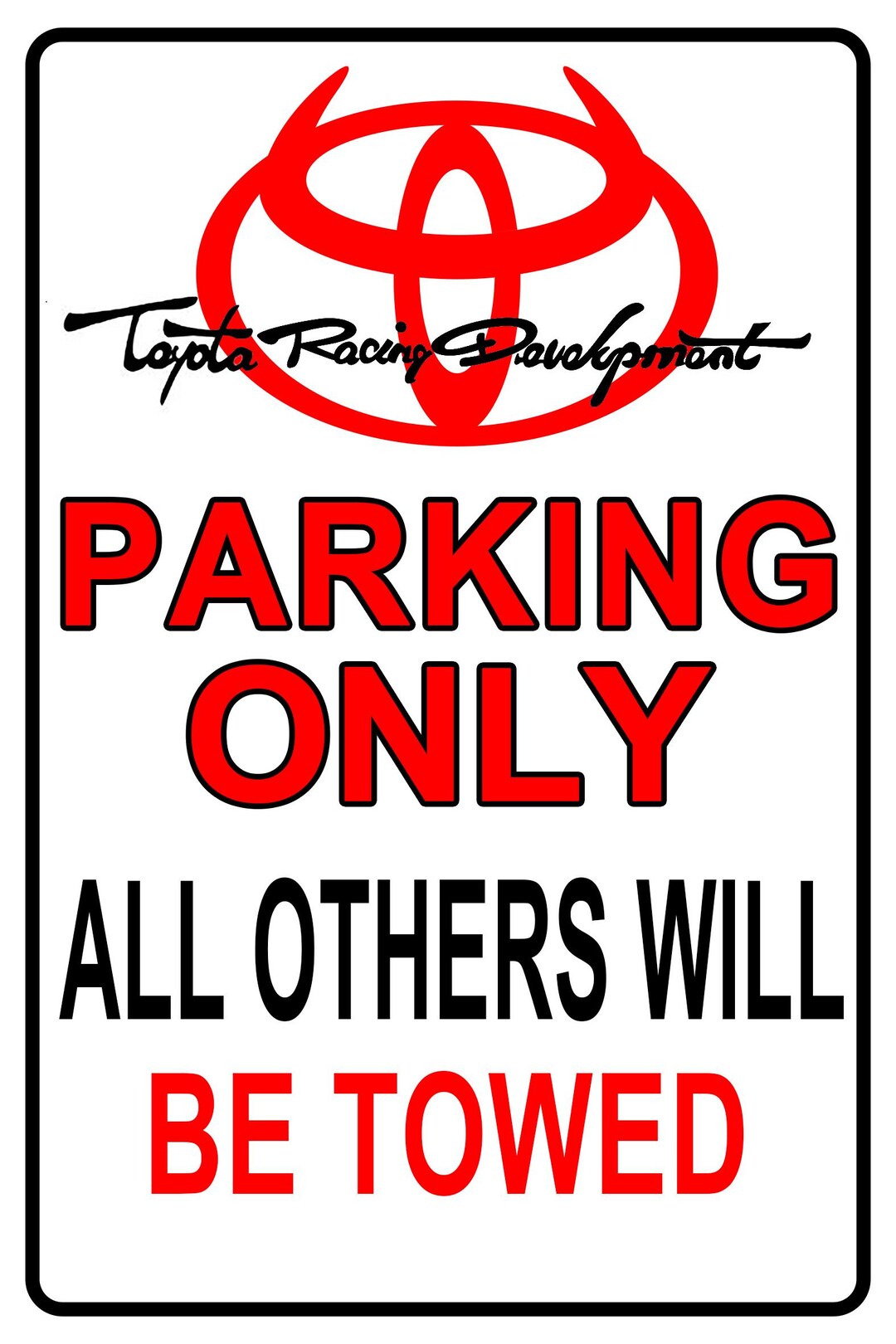 Tin Sign Funny Warning Toyota Parking Only Man Cave All Others Will Be ...